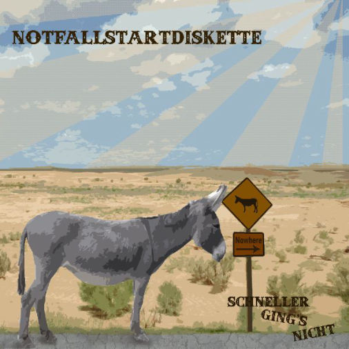 Schneller ging's nicht. Album by Notfallstartdiskette. NFSD 2007.
